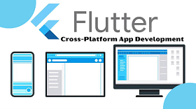 Flutter Cross Platform App Development